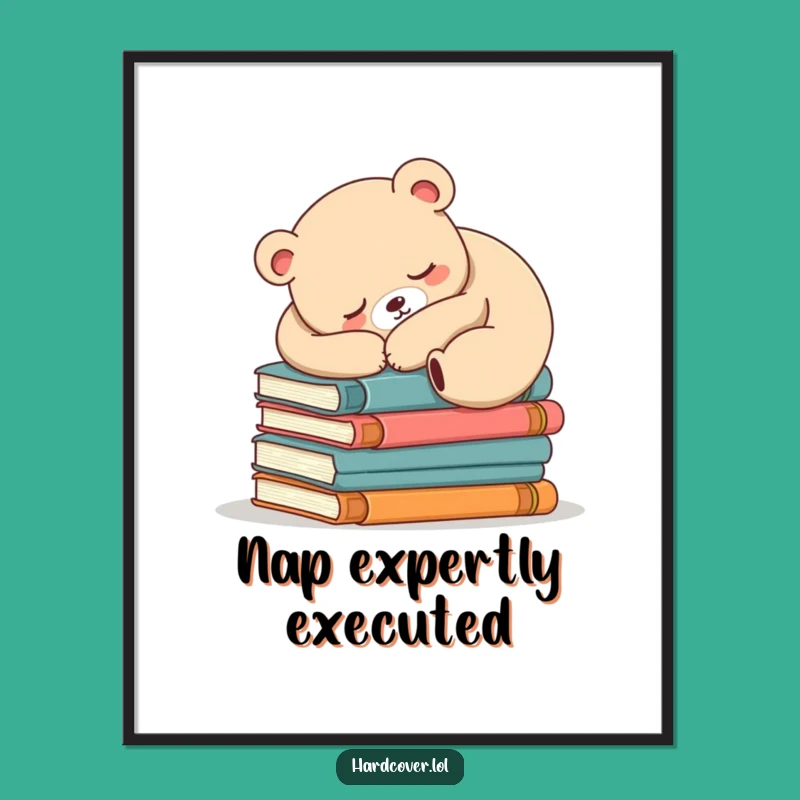 Funny Sleepy Bear Wall Art - Cozy Reading Nook Decor Gift